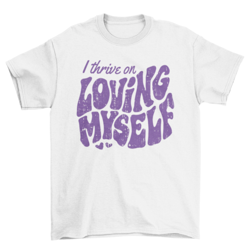 Self love textured quote t-shirt