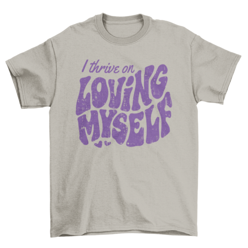Self love textured quote t-shirt